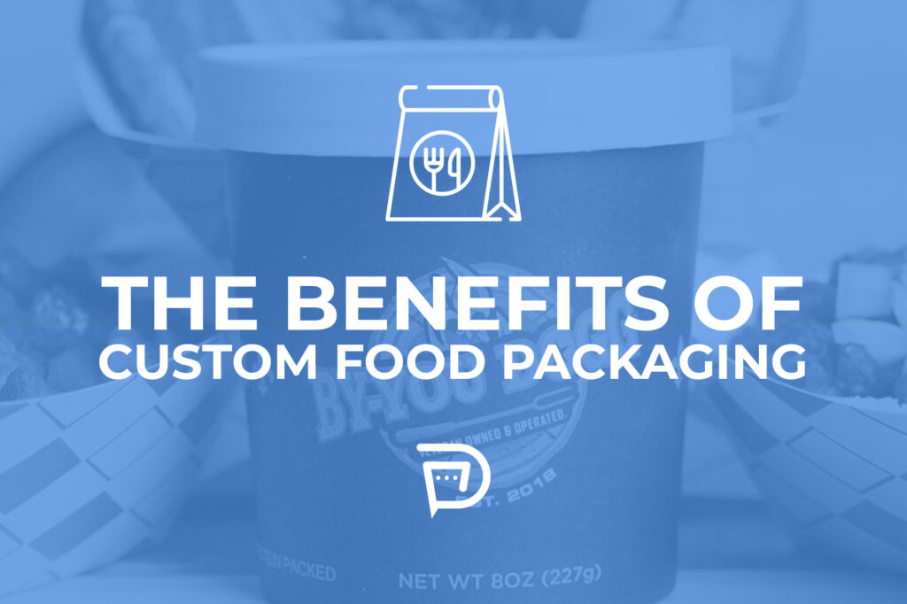 benefits of custom food packaging