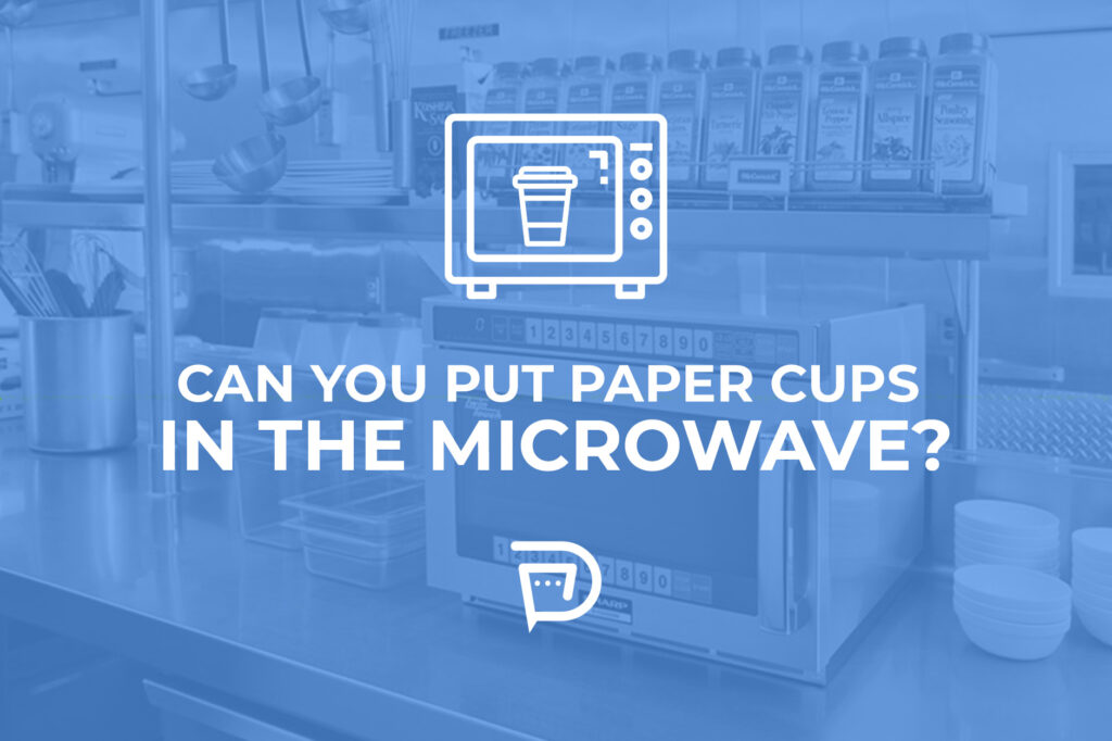 can you microwave paper cups